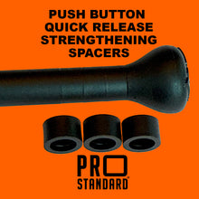 Push Button Quick Release Strengthening Spacers